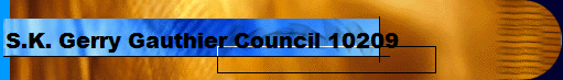 S.K. Gerry Gauthier Council 10209
